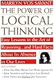 The Power of Logical Thinking: Easy Lessons in the Art of Reasoning...and Hard Facts About Its Absence in Our Lives