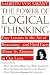 The Power of Logical Thinking: Easy Lessons in the Art of Reasoning...and Hard Facts About Its Absence in Our Lives
