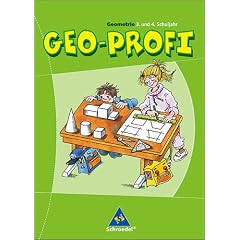Geo-Profi - Ausgabe 2005: Geo-Profi. Geometrie 3. und 4. Schuljahr. Neubearbeitung
