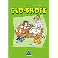 Geo-Profi - Ausgabe 2005: Geo-Profi. Geometrie 3. und 4. Schuljahr. Neubearbeitung