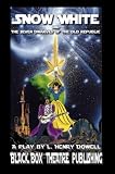 Snow White and the Seven Dwarves of the Old Republic: A play for young audiences.