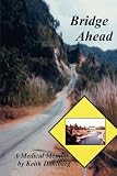 Bridge Ahead: A Medical Memoir