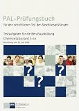 Produkt-Bild: PAL-Pr&uuml;fungsbuch Chemielaborant/-in: PAL-Pr&uuml;fungsbuch f&uuml;r den schriftlichen Teil der Abschlusspr&uuml;fungen. Testaufgaben f&uuml;r die Berufsausbildung. Verordnung vom 25. Juni 2009
