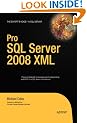 Pro SQL Server 2008 XML Hardback