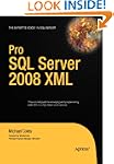 Pro SQL Server 2008 XML