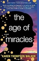 The Age of Miracles: A Novel