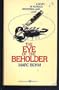 EYE OF THE BEHOLDER