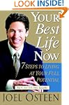 Your Best Life Now: 7 Steps to Living...