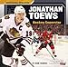 Jonathan Toews: Hockey Superstar (Sports Illustrated Kids: Superstar Athletes)