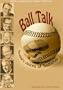 Ball Talk: Baseball's Voices of Summer
