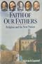 Faith of Our Fathers: Religion and the New Nation