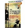 The Strength of the Wolf: The Secret History of America's War on Drugs