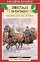 Christmas in Ontario: Heartwarming Legends, Tales, and Traditions (An Amazing Stories Book)