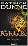 Die Pestglocke: Kelten-Thriller