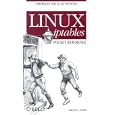 Linux iptables Pocket Reference by Gregor N. Purdy