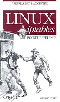 Linux iptables Pocket Reference (Pocket Reference (O'Reilly))