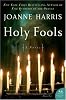 Holy Fools: A Novel (P.S.)