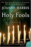 Holy Fools : A Novel (Harris, Joanne)