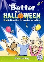 Better Than Halloween: Bright Alternatives for Churches and Children