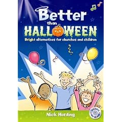 Better Than Halloween: Bright Alternatives for Churches and Children