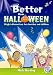 Better Than Halloween W/CD: Bright Alternatives for Churches and Children (Time to Listen S.)