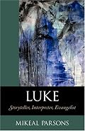 Luke: Storyteller, Interpreter, Evangelist