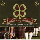 Amazing Grace: All Time Bagpipe Favorite by  Scottish National Pipe & Drum Corps and Military Band 