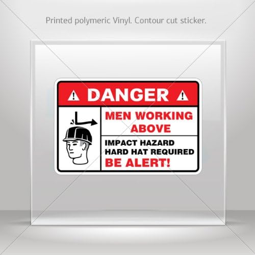 Decal Sticker Danger Men Working Above. Impact Hazard. Hard Hat Required. Be Alert. 0500 X8458