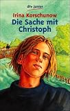 Die Sache mit Christoph - Irina Korschunow