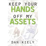 keep your hands off my assets