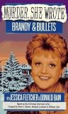 Murder, She Wrote: Brandy and Bullets (Murder She Wrote)