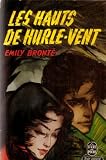 Les hauts de hurle vent par Emily Bronte Les hauts de hurle vent par Bronte