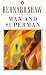 Man and Superman : A Comedy and a Philosophy