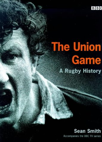 the union game a rugby history