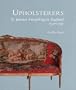 Upholsterers and Interior Furnishing in England, 1530-1840 (Bard Studies in the Decorative Arts)