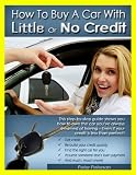 How To Buy A Car With Little Or No Credit