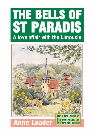 City Travel Guides Discounted  Books : The Bells of St. Paradis: A Love Affair with the Limousin