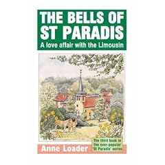 The Bells of St. Paradis: A Love Affair with the Limousin