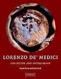 Lorenzo De'Medici: Collector of Antiquities