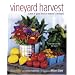 Vineyard Harvest: A Year of Good Food on Martha's Vineyard
