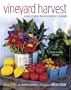 Vineyard Harvest: A Year of Good Food on Martha's Vineyard