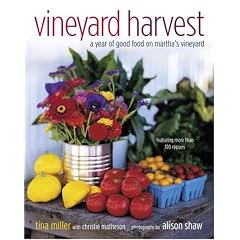 Vineyard Harvest: A Year of Good Food on Martha's Vineyard