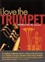 I Love the Trumpet