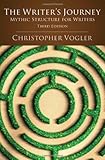 The Writers Journey: Mythic Structure for Writers, 3rd Edition