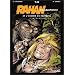 Rahan, fils des �ges farouches. L'Int�grale, tome 22
