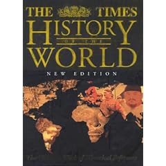 The "Times" History of the World: The Ultimate Work of Historical Reference