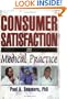 Consumer Satisfaction in Medical Practice (Haworth Marketing Resources)