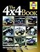 Books : The 4X4 Book: The Essential Guide to Buying,Owning,Enjoying and Maintaining