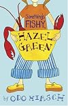Something's Fishy, Hazel Green