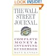 The Wall Street Journal Complete Money and Investing Guidebook (The Wall Street Journal Guidebooks) by Dave Kansas